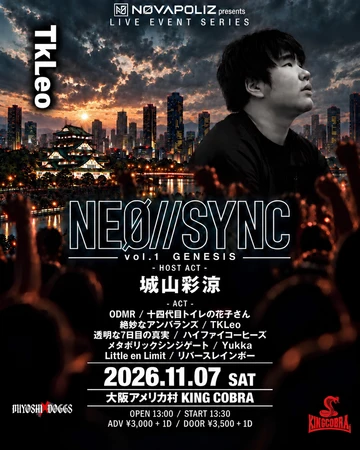 NEØ//SYNC vol.1 GENESIS — TkLeo 出演者別フライヤー